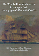 Book Cover: The West Indies and the Arctic in the age of sail: the voyages of Abram (1806-62)