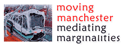 Moving Manchester Mediating Marginalities